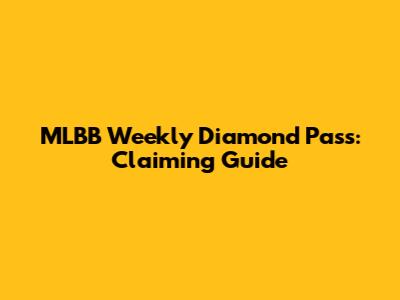 MLBB Weekly Diamond Pass: Claiming Guide
