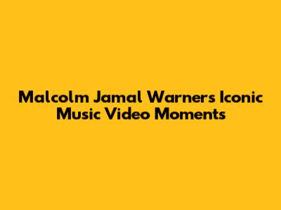 Malcolm Jamal Warner's Iconic Music Video Moments