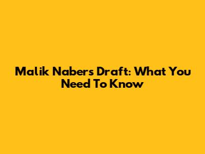 Malik Nabers Draft: What You Need To Know