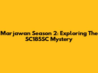 Marjawan Season 2: Exploring The SC185SC Mystery