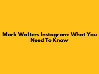 Mark Walter's Instagram: What You Need To Know