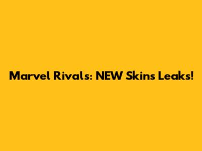 Marvel Rivals: NEW Skins Leaks!