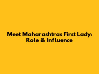 Meet Maharashtra's First Lady: Role & Influence