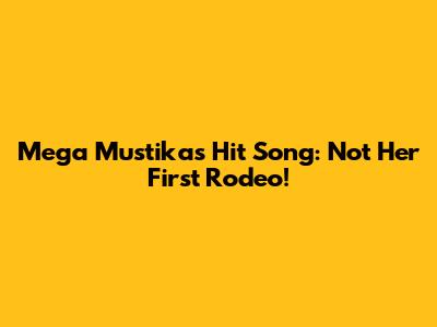 Mega Mustika's Hit Song: Not Her First Rodeo!