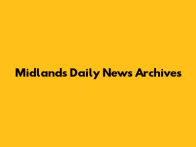 Midlands Daily News Archives
