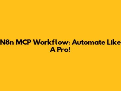 N8n MCP Workflow: Automate Like A Pro!
