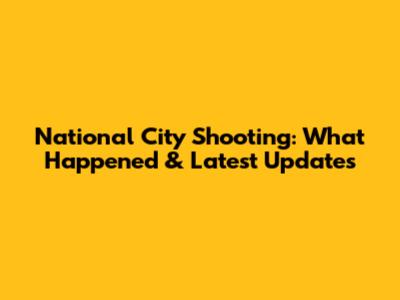 National City Shooting: What Happened & Latest Updates