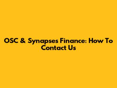 OSC & Synapses Finance: How To Contact Us
