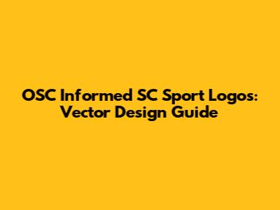 OSC Informed SC Sport Logos: Vector Design Guide