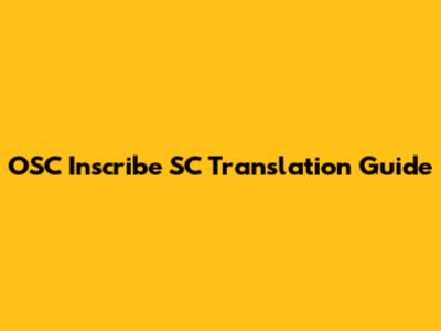OSC Inscribe SC Translation Guide