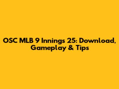 OSC MLB 9 Innings 25: Download, Gameplay & Tips