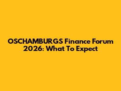 OSCHAMBURGS Finance Forum 2026: What To Expect