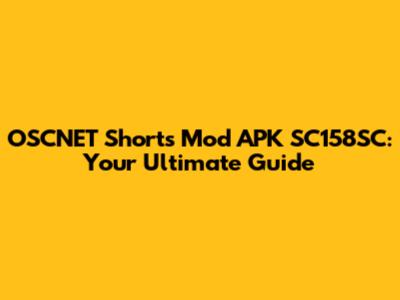 OSCNET Shorts Mod APK SC158SC: Your Ultimate Guide