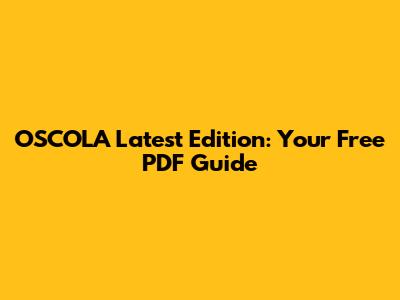 OSCOLA Latest Edition: Your Free PDF Guide