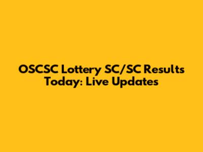 OSCSC Lottery SC/SC Results Today: Live Updates