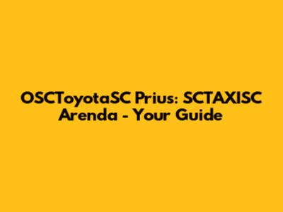 OSCToyotaSC Prius: SCTAXISC Arenda - Your Guide