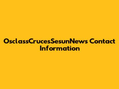 OsclassCrucesSesunNews Contact Information