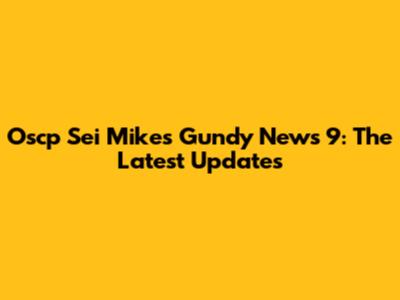 Oscp Sei Mike's Gundy News 9: The Latest Updates