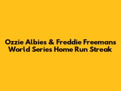 Ozzie Albies & Freddie Freeman's World Series Home Run Streak