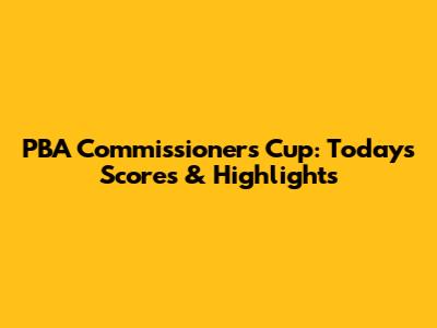 PBA Commissioner's Cup: Today's Scores & Highlights