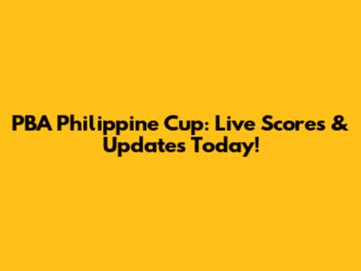 PBA Philippine Cup: Live Scores & Updates Today!