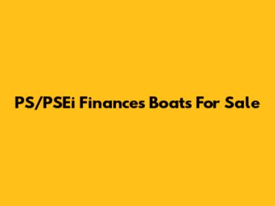 PS/PSEi Finances Boats For Sale