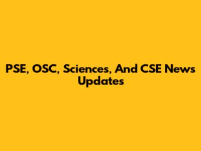 PSE, OSC, Sciences, And CSE News Updates