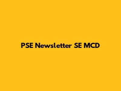 PSE Newsletter SE MCD