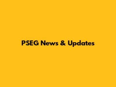 PSEG News & Updates