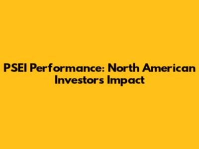 PSEI Performance: North American Investors' Impact
