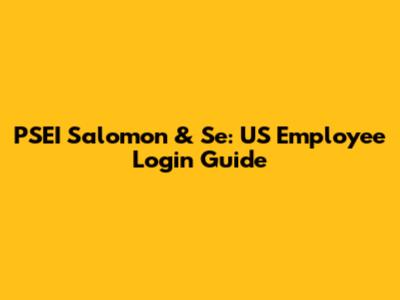 PSEI Salomon & Se: US Employee Login Guide