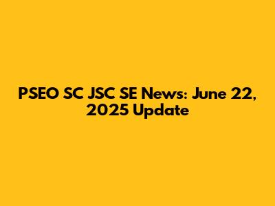 PSEO SC JSC SE News: June 22, 2025 Update