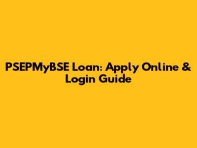 PSEPMyBSE Loan: Apply Online & Login Guide