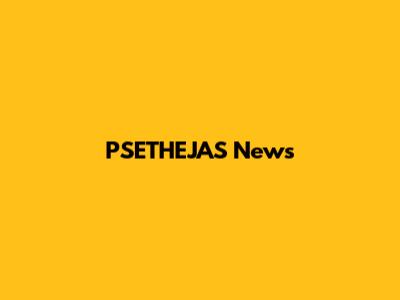 PSETHEJAS News