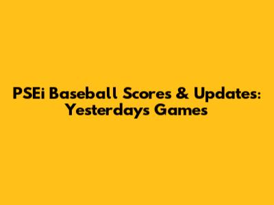 PSEi Baseball Scores & Updates: Yesterday's Games