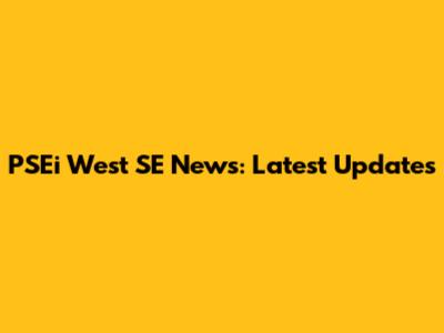 PSEi West SE News: Latest Updates