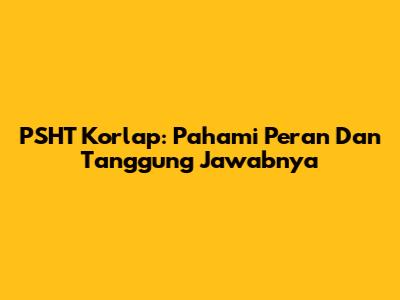 PSHT Korlap: Pahami Peran Dan Tanggung Jawabnya