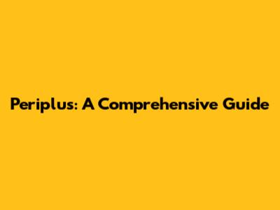 Periplus: A Comprehensive Guide