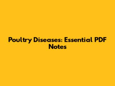 Poultry Diseases: Essential PDF Notes
