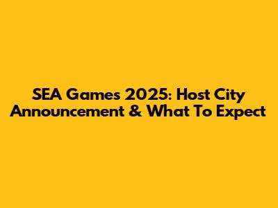 SEA Games 2025: Host City Announcement & What To Expect