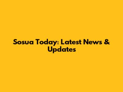 Sosua Today: Latest News & Updates