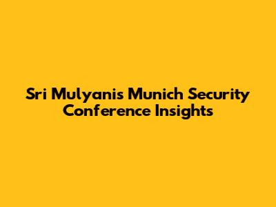 Sri Mulyani's Munich Security Conference Insights