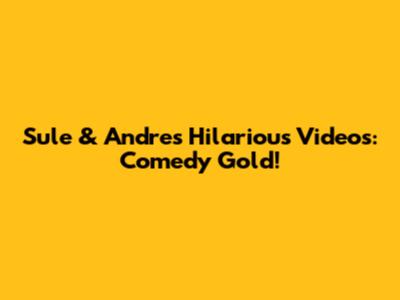 Sule & Andre's Hilarious Videos: Comedy Gold!