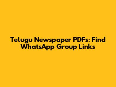 Telugu Newspaper PDFs: Find WhatsApp Group Links