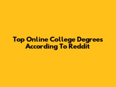Top Online College Degrees According To Reddit