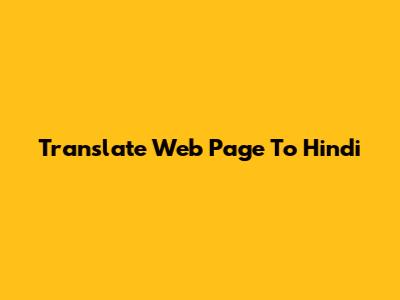 Translate Web Page To Hindi