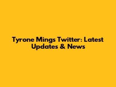 Tyrone Mings Twitter: Latest Updates & News