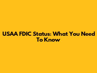 USAA FDIC Status: What You Need To Know