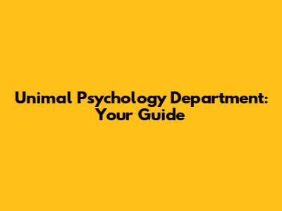 Unimal Psychology Department: Your Guide