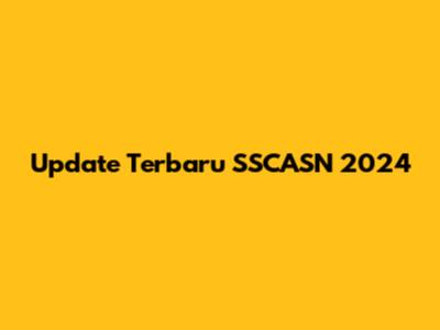 Update Terbaru SSCASN 2024